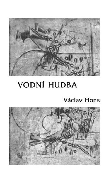 Vodn hudba - Poema na motivy ivota a dla Georga Friedricha Hndela - Vclav Hons
