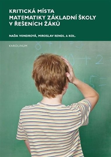 Kritick msta matematiky zkladn koly v een k - Naa Vondrov,Miroslav Rendl,kol.