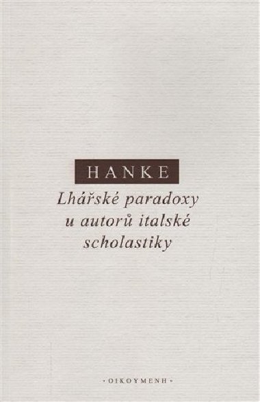Lhsk paradoxy u autor italsk scholastiky - Miroslav Hanke