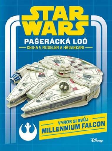 Star Wars - Paerck lo - Kniha s modelem a hdankami - Walt Disney