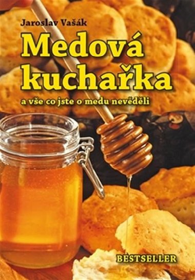 Medov kuchaka - Jaroslav Vak