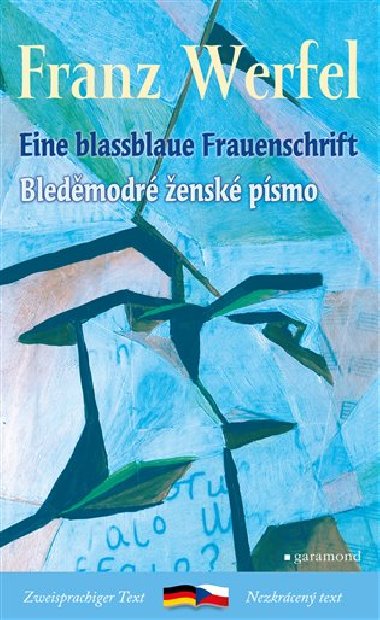 Bledmodr ensk psmo / Blassblaue Frauenschrift - Franz Werfel