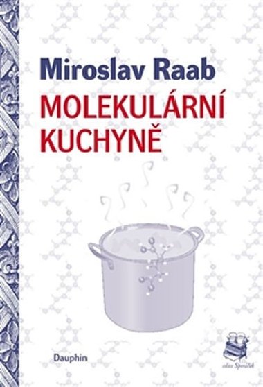 Molekulrn kuchyn - Miroslav Raab