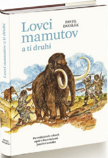Lovci mamutov a tí druhí - Pavel Dvořák