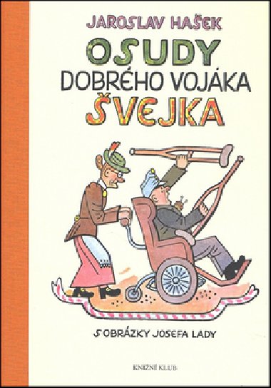 OSUDY DOBRHO VOJKA VEJKA - Jaroslav Haek; Josef Lada