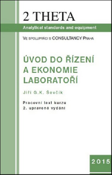 Úvod do ekonomie a řízení laboratoří, včetně CD - Jiří G.K. Ševčík