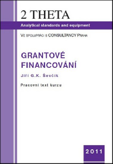 Grantov financovn - Ji G.K. evk