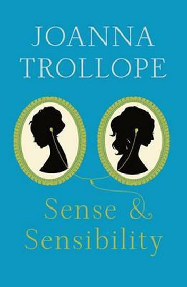 Sense & Sensibility - Joanna Trollopeov