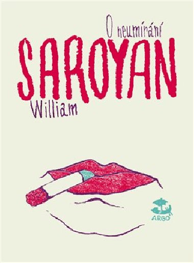 O neumrn - William Saroyan