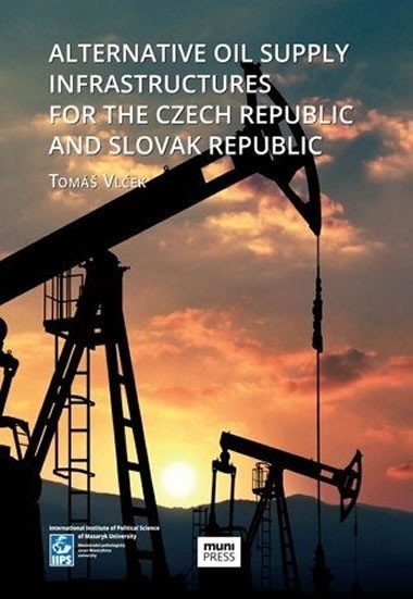 Alternative Oil Supply Infrastructures for the Czech Republic and Slovak Rep. - Tom Vlek