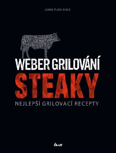 Weber grilovn: Steaky - Jamie Purviance