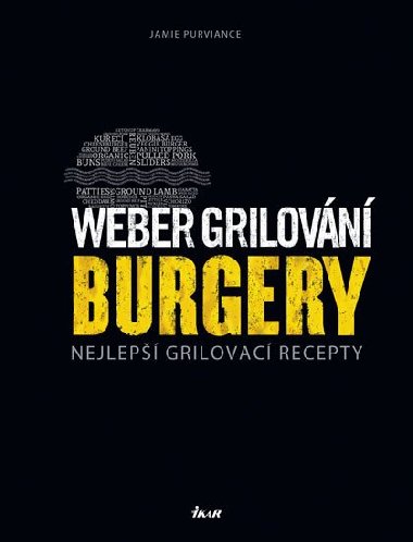 Weber grilovn: Burgery - Jamie Purviance