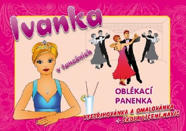 Ivanka v tanench - oblkac panenka - vystihovnka + omalovnka navc - Ivan Zadrail