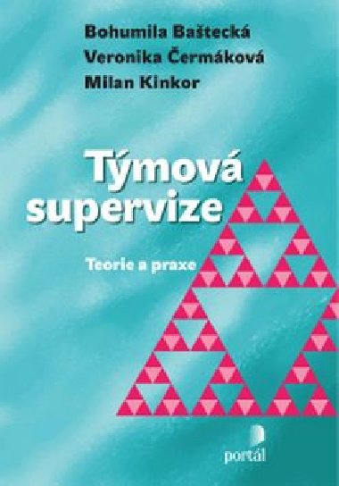 Tmov supervize - Bohumila Bateck; Veronika ermkov; Milan Kinkor