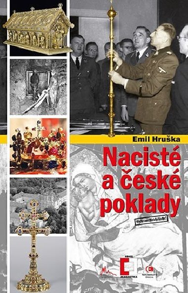 Nacisté a české poklady - Emil Hruška