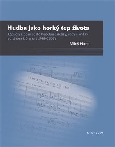 Hudba jako horký tep života - Miloš Hons
