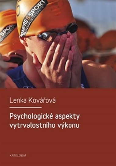 Psychologick aspekty vytrvalostnho vkonu - Lenka Kovov