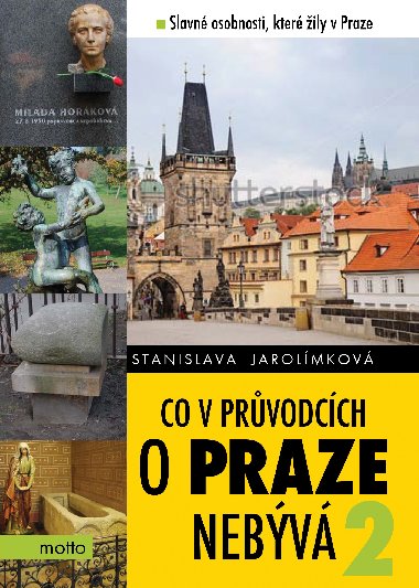 Co v prvodcch o Praze nebv 2 - Stanislava Jarolmkov