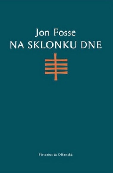 Na sklonku dne - Jon Fosse