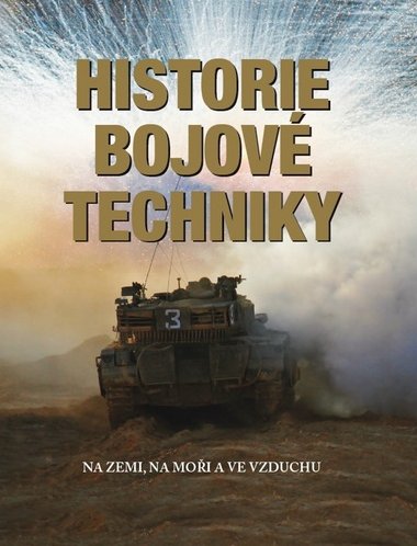 Historie bojov techniky - Ottovo nakladatelstv