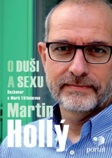 Holl Martin O dui a sexu - Martin Holl; Marie Tthalov