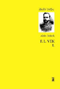 F. L. VK I. - Alois Jirsek