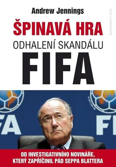 pinav hra - Odhalen skandlu FIFA - Andrew Jennings