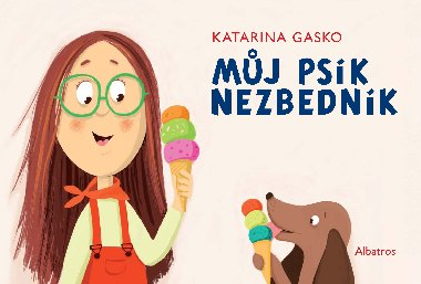Mj psk Nezbednk - Katarina Gasko