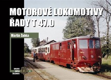 Motorov lokomotivy ady T 47.0 - Martin abka