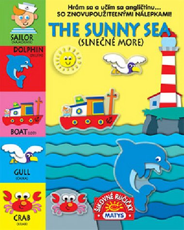 The sunny sea Slnen more - Vydavatestvo MATYS