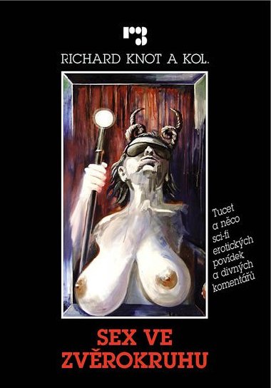 Sex ve zvrokruhu - Richard Knot