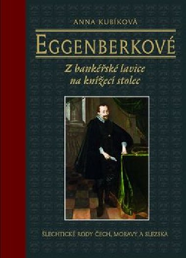 Eggenberkov - Z banksk lavice na knec stolec - Anna Kubkov