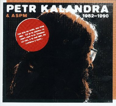Petr Kalandra & ASPM - 1982 - 1990 - 2CD - Kalandra Petr