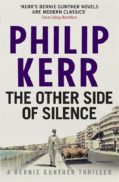 The Other Side of Silence  (Bernie Gunther Myster 11) - Philip Kerr