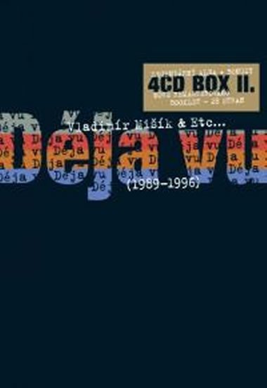 Dja vu (1989-1996) - BOX II - 4CD - Mik Vladimr