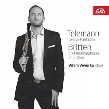 Telemann: Fantasie, Britten: Metamorfzy / Vilm Veverka - hoboj - CD - Rzn interpreti