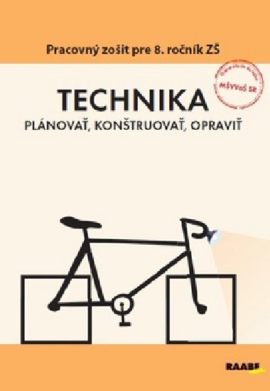 TECHNIKA  Plnova, kontruova, opravi - Petr Serafn; Jan Krotk