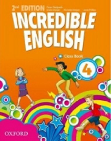 Incredible English 2nd Edition 4 Class Book - S. Philips