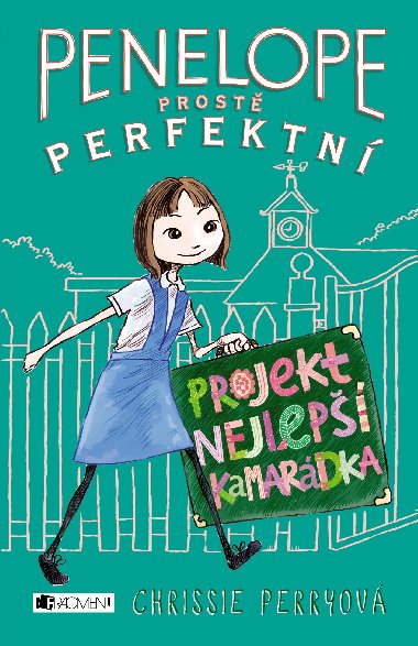Penelope prost perfektn - Projekt Nejlep kamardka - Chrissie Perryov
