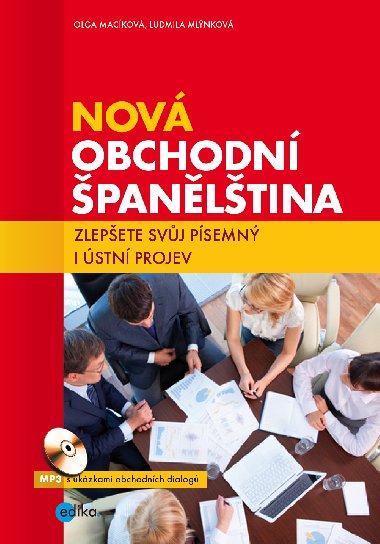 Nová obchodní španělština + mp3 - Ludmila Mlýnková, Olga Macíková
