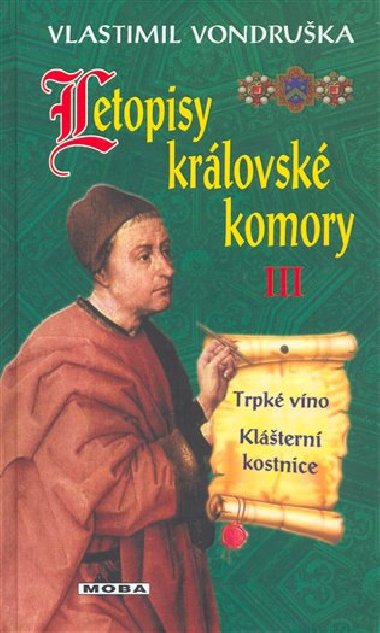 LETOPISY KRLOVSK KOMORY III - Vlastimil Vondruka