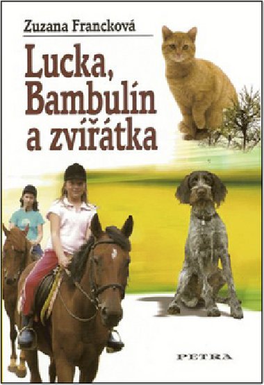 LUCKA, BAMBULN A ZVTKA - Zuzana Franckov