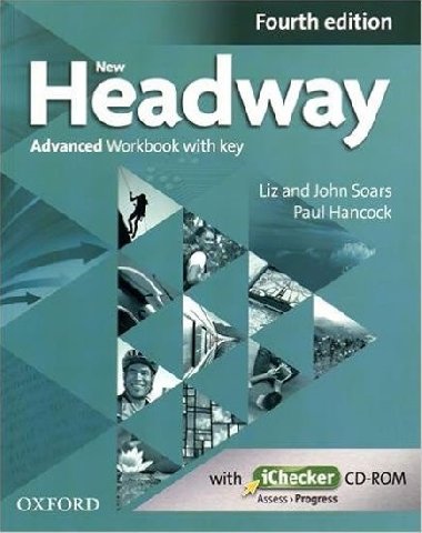 New Headway Fourth Edition Advanced Workbook with Key and iChecker CD-ROM - Soars John and Liz