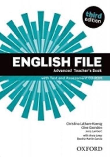English File Third Edition Advanced Teachers Book with Test and Assessment CD-rom - Oxenden Clive