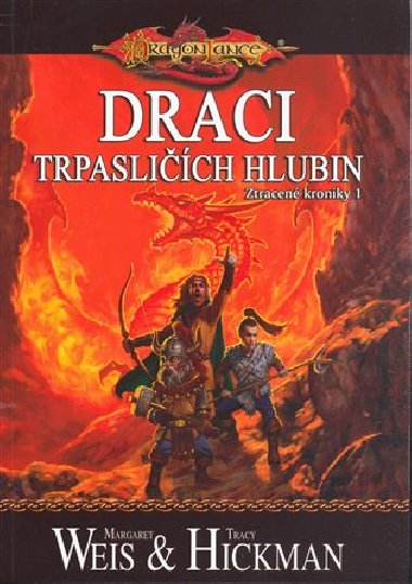 DRACI TRPASLICH HLUBIN - Tracy Hickman; Margaret Weis