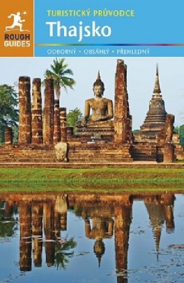Thajsko - Turistický průvodce Rough Guides - Ron Emmons; Paul Gray; Phillip Tang