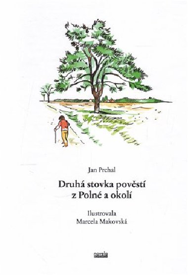 Druhá stovka pověstí z Polné a okolí - Jiří Prchal