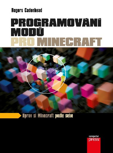 Programovn mod pro Minecraft - Rogers Cadenhead