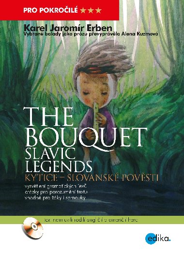 Kytice - The bouquet (Slavic Legends Slovansk povsti) - Karel Jaromr Erben