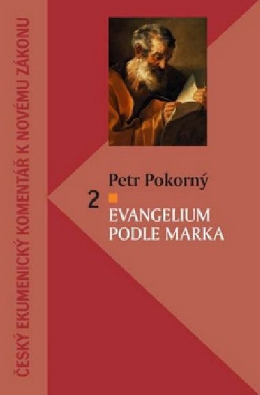 Evangelium podle Marka 2 - Petr Pokorn